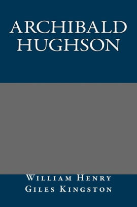 Archibald Hughson An Arctic Story